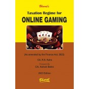 Bharat's Taxation Regime for ONLINE GAMING by by CA. R. S. Kalra [Edn. 2023]